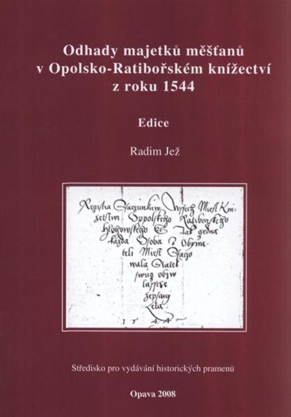 Odhady majetků měšťanů v Opolsko-Ratibořském knížectví z roku 1544
