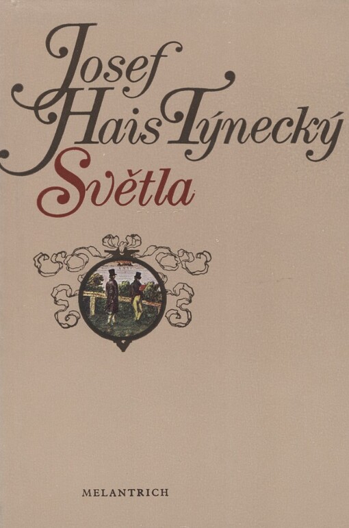 Světla :kronika mládí : [román o básníkovi Rudolfu Mayerovi]