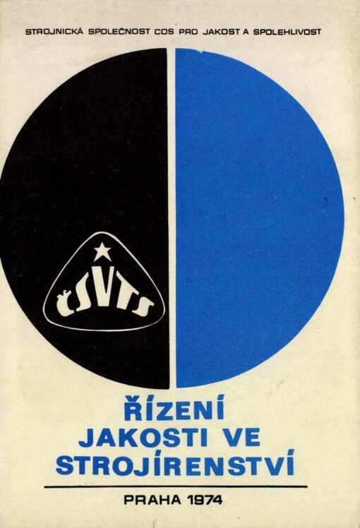 2. celostátní konference Řízení jakosti ve strojírenství :Sborník referátů a materiálů pro účastníky konference konané v Praze dne 9.10.1974