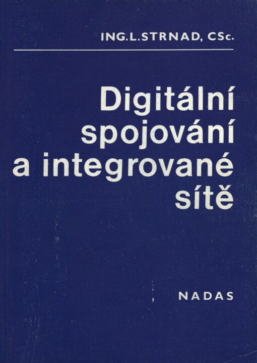 Digitální spojování a integrované sítě