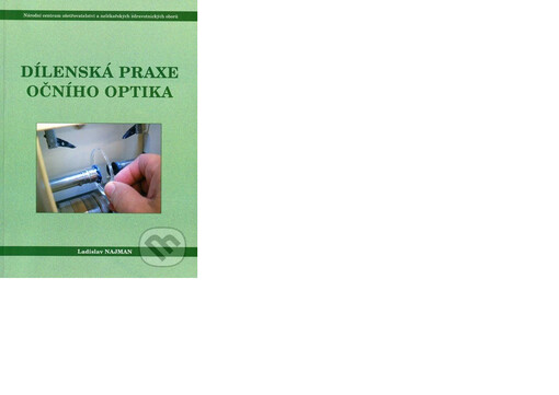 Dílenská praxe očního optika