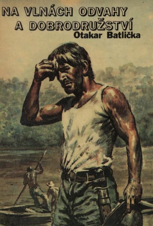 Na vlnách odvahy a dobrodružství: výbor z povídek a novel