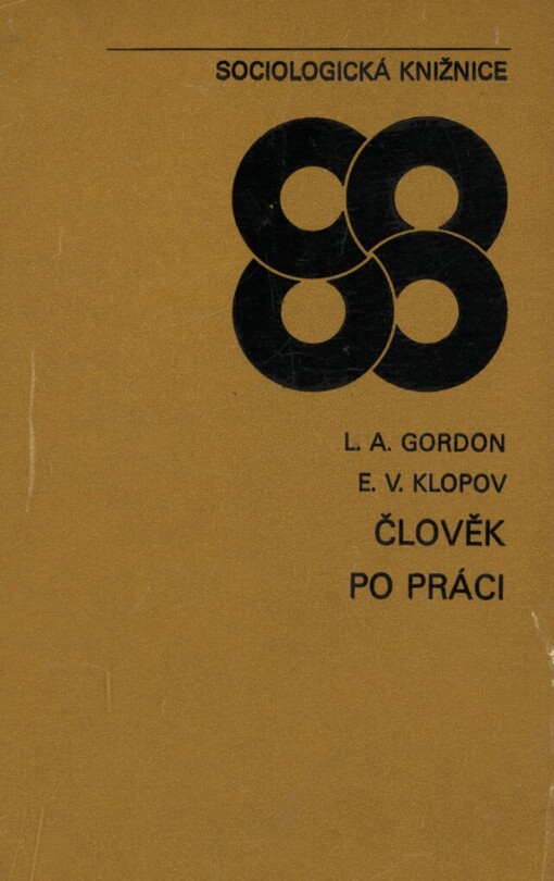 Člověk po práci: sociální problémy životního způsobu a mimopracovního času