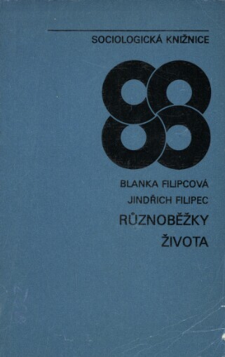 Různoběžky života :zápas o socialistický životní způsob