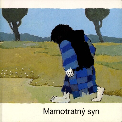 Marnotratný syn :[Obr. publ.]
