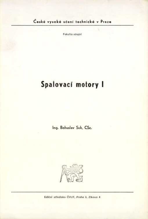 Spalovací motory I :Určeno pro stud. fak. strojní