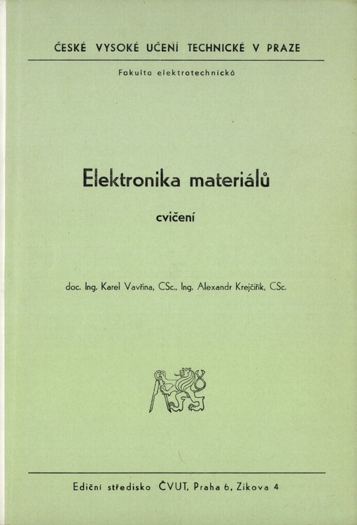 Elektronika materiálů :Cvičení : Určeno pro stud. fak. elektrotechn.