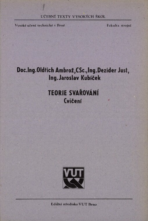 Teorie svařování: Cvičení : Určeno pro posl. fak. strojní