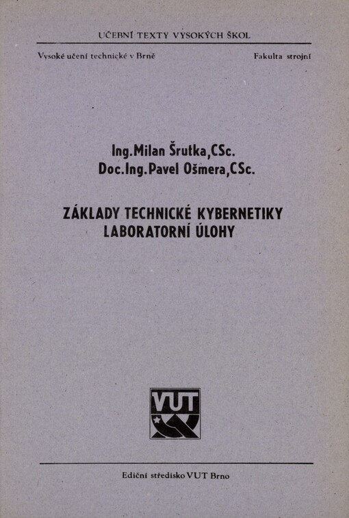 Základy technické kybernetiky :Laboratorní úlohy : Určeno pro posl. fak. strojní
