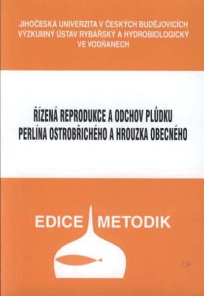 Řízená reprodukce a odchov plůdku perlína ostrobřichého a hrouzka obecného