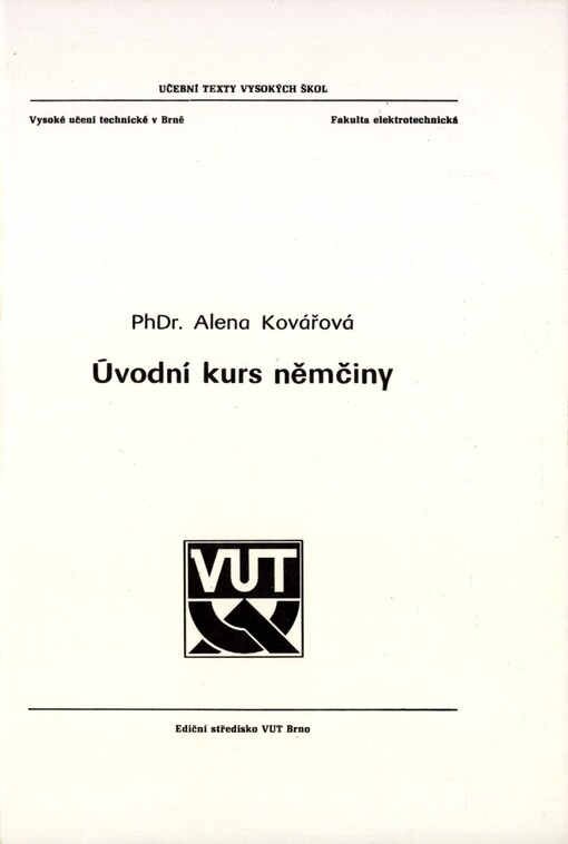 Úvodní kurs němčiny :Určeno pro posl. fak. elektrotechn.