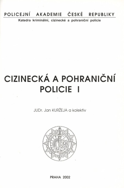 Cizinecká a pohraniční policie I
