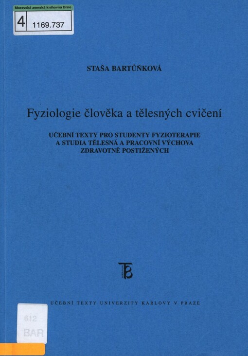 Fyziologie člověka a tělesných cvičení: učební texty pro studenty fyzioterapie a studia Tělesná a pracovní výchova zdravotně postižených