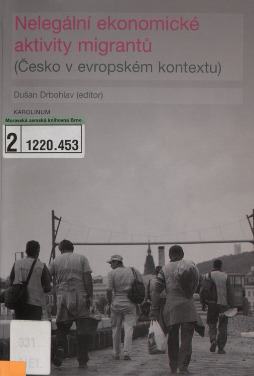 Nelegální ekonomické aktivity migrantů :(Česko v evropském kontextu)
