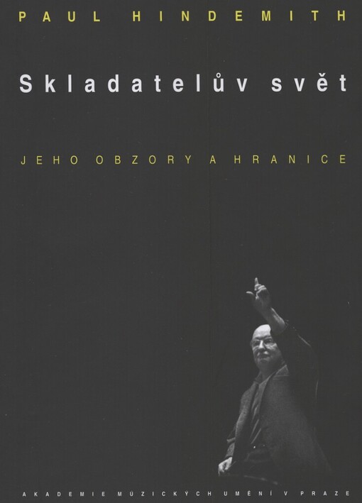 Skladatelův svět: jeho obzory a hranice