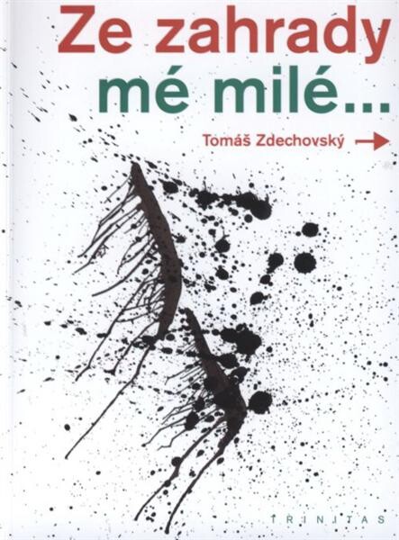 Ze zahrady mé milé-- poezie