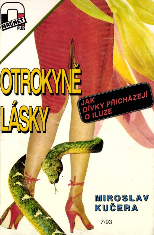 Otrokyně lásky :Jak dívky přicházejí o iluze