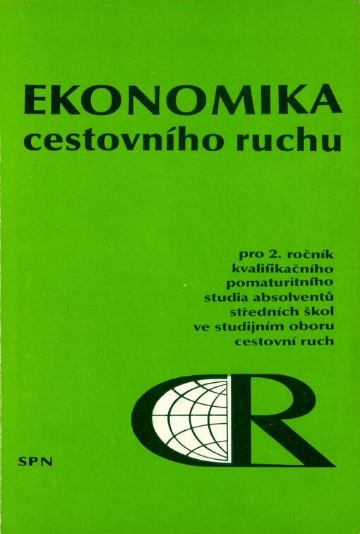 Ekonomika čestovního ruchu pro 2. ročník pomaturitního kvalifikačního studia absolventů středních škol ve studijním oboru cestovní ruch