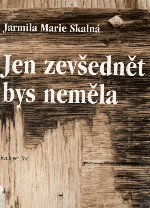 Jen zevšednět bys neměla