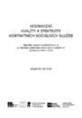 Hodnocení kvality a efektivity kontaktních sociálních služeb: metodika externího šetření kvality a metodika sebehodnocení kvality a efektivity poskytovaných služeb