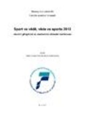 Sport ve vědě, věda ve sportu 2012: sborník příspěvků ze studentské vědecké konference : Brno, 18. prosince 2012