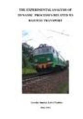 experimental analysis of dynamic processes related to ralway transport
