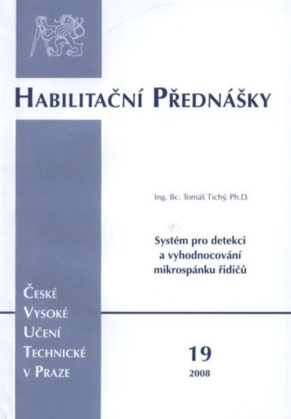Systém pro detekci a vyhodnocování mikrospánku řidičů =The system for detection and evaluation of driver's micro-sleep