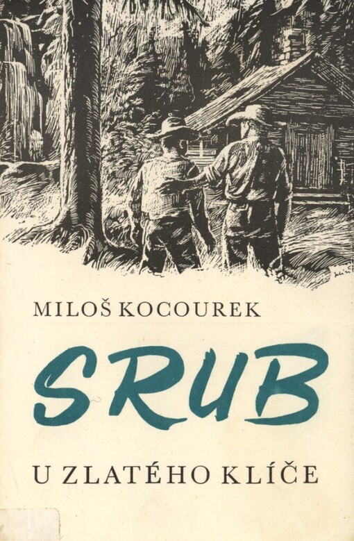 Srub U zlatého klíče