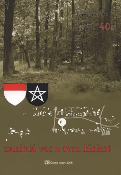 Zaniklá ves a tvrz Kokot