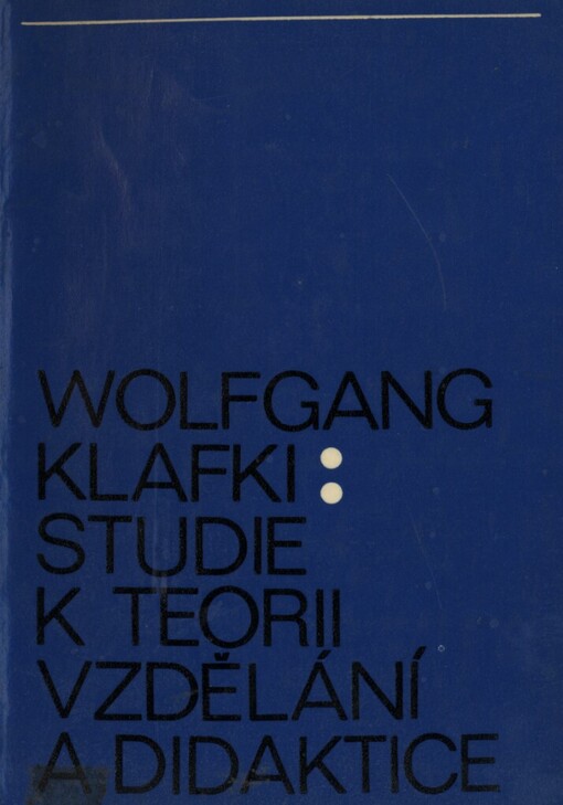 Studie k teorii vzdělání a didaktice