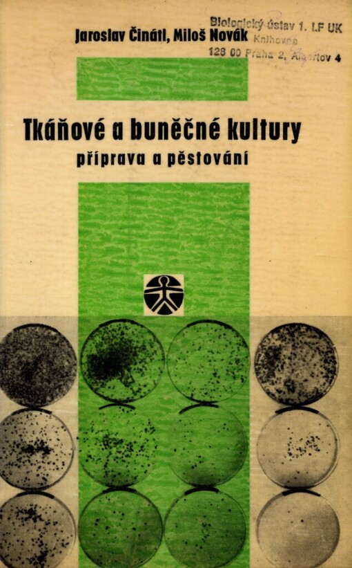 Tkáňové a buněčné kultury :příprava a pěstování
