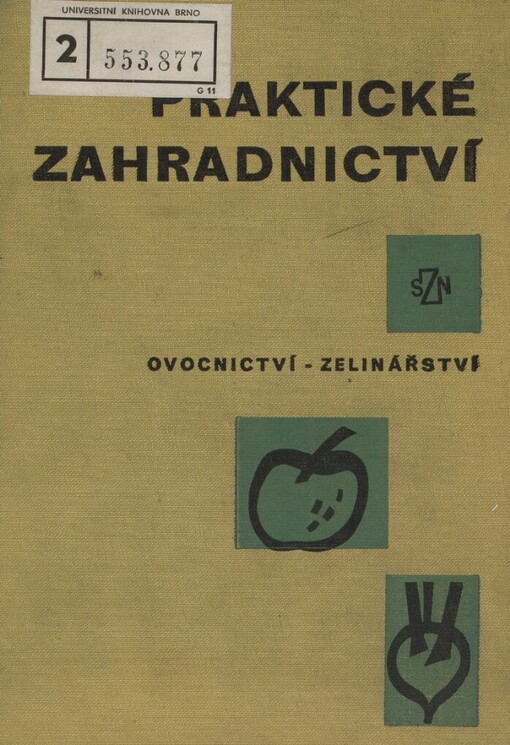 Praktické zahradnictví. Ovocnictví - zelinářství, Ovocnictví - zelinářství