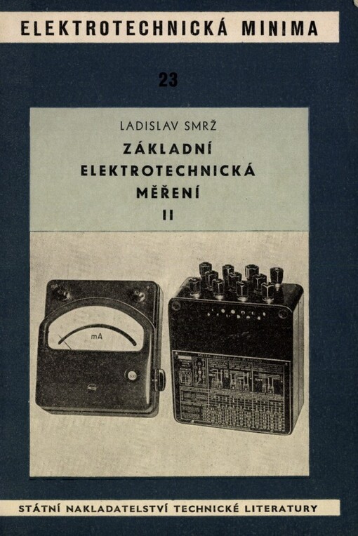 Základní elektrotechnická měření: Určeno pracovníkům v prům
