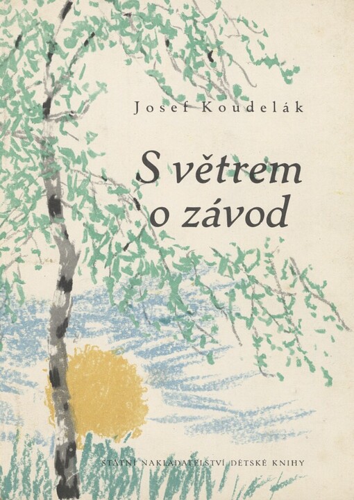 S větrem o závod :Kniha klukovských dobrodružství