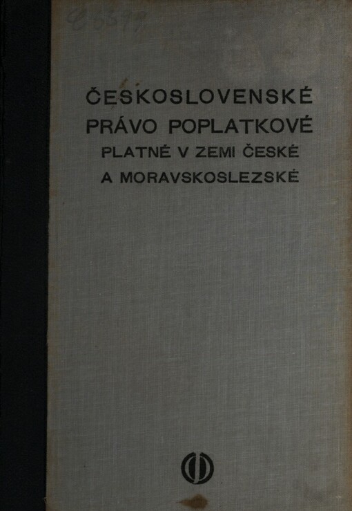 Právo poplatkové, platné v zemi České a Moravskoslezské s příslušnými zákony a přehledem judikatury bývalého Nejvyššího správního soudního dvoru a našeho Nejvyššího správního soudu