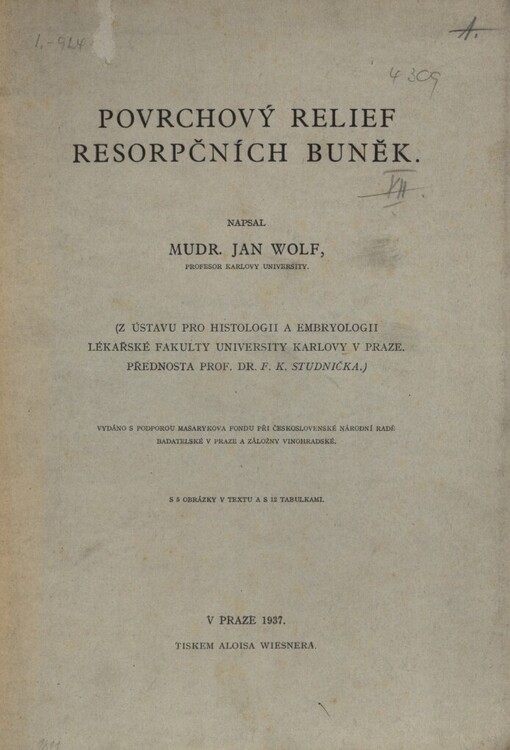 Povrchový relief resorpčních buněk: [z ústavu pro histologii a embryologii lékařské fakulty university Karlovy v Praze ... ]