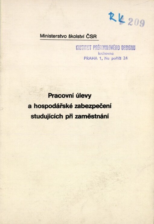 Pracovní úlevy a hospodářské zabezpečení studujících při zaměstnání :(výklad některých ustanovení vyhlášky min. školství č. 140/1968 Sb.)
