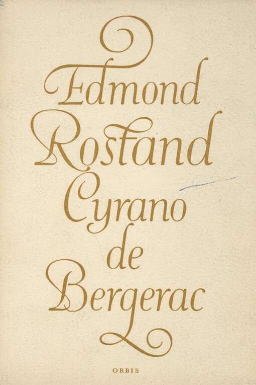 Cyrano de Bergerac :heroická komedie o pěti aktech