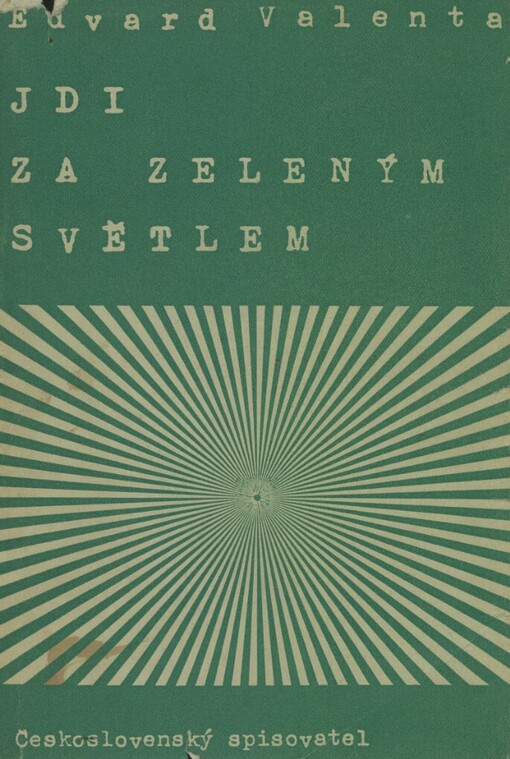 Jdi za zeleným světlem, 1. vyd.