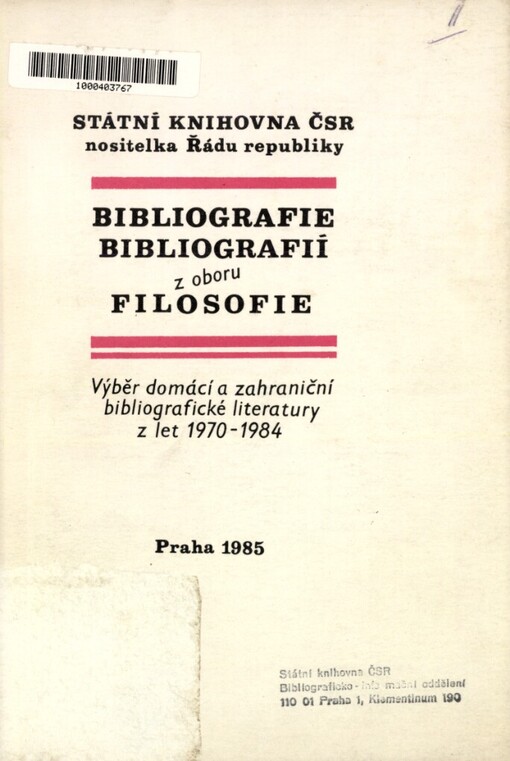 Bibliografie bibliografií z oboru filozofie :výběr domácí a zahraniční bibliografické literatury z let 1970-1984