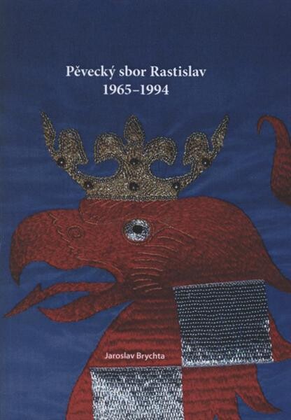 Pěvecký sbor Rastislav 1965-1994