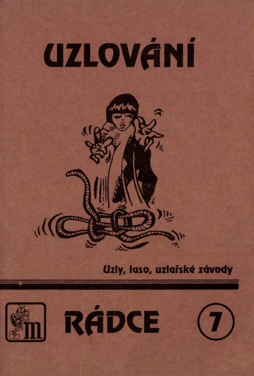 Uzlování :uzly, laso, uzlařské závody