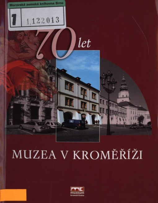 70 let Muzea Kroměřížska