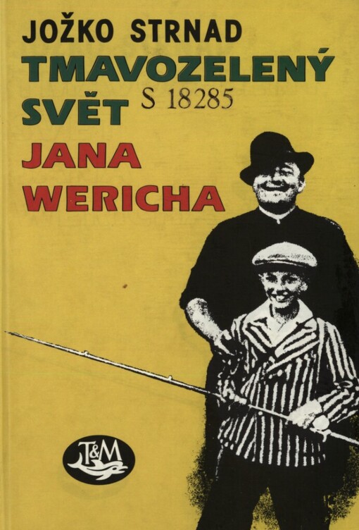 Tmavozelený svět Jana Wericha