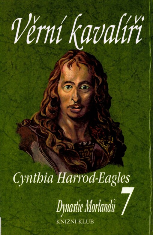 Dynastie Morlandů, 7. díl, Věrní kavalíři