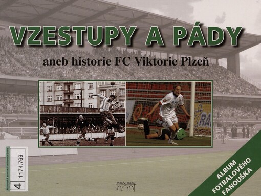 Vzestupy a pády, aneb, Historie FC Viktorie Plzeň