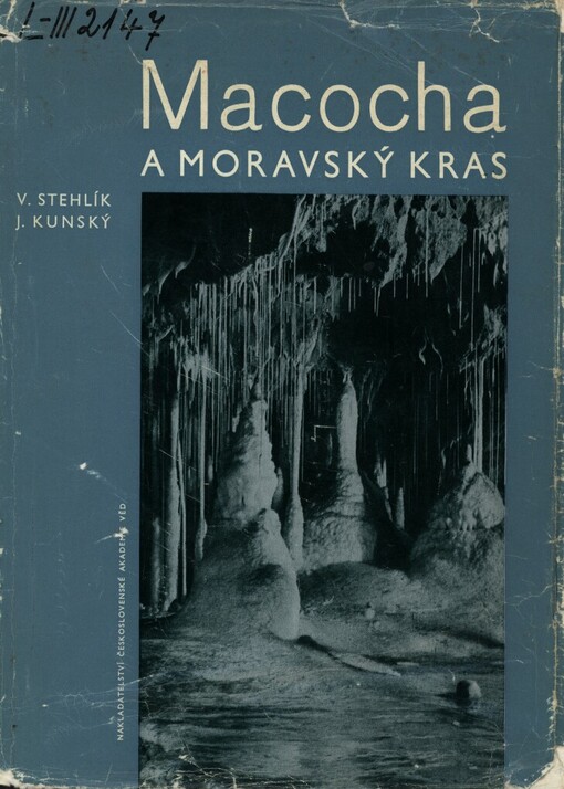 Macocha a Moravský kras = Macocha and Moravian Karst = Macocha und Mährischer Karst