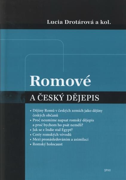 Romové a český dějepis :několik námětů k rozvinutí ve školních vzdělávacích programech základních a středních škol