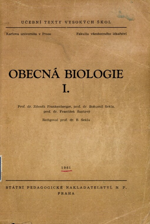 Obecná biologie :určeno pro Prahu, Plzeň, Hradec Králové, Brno.1. [sv.]