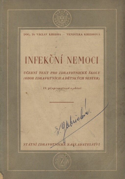 Infekční nemoci :Učební text pro zdravot. školy (obor zdravot. a dětských sester), 2., přeprac. vyd.